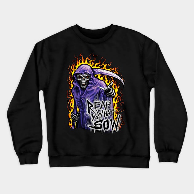 Reap What You Sow Reaper Fire Crewneck Sweatshirt by Shawnsonart